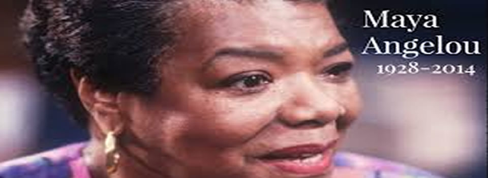 Maya Angelou