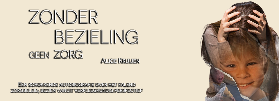 Alice Kruijen: Zonder bezieling geen zorg